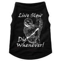 Live Slow Die Whenever Funny Sloth Doggie Tank