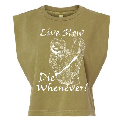 Live Slow Die Whenever Funny Sloth Garment-Dyed Women's Muscle Tee