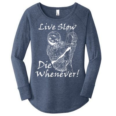 Live Slow Die Whenever Funny Sloth Women's Perfect Tri Tunic Long Sleeve Shirt