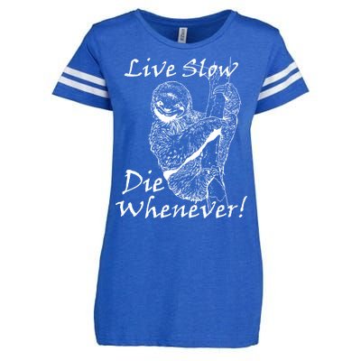 Live Slow Die Whenever Funny Sloth Enza Ladies Jersey Football T-Shirt