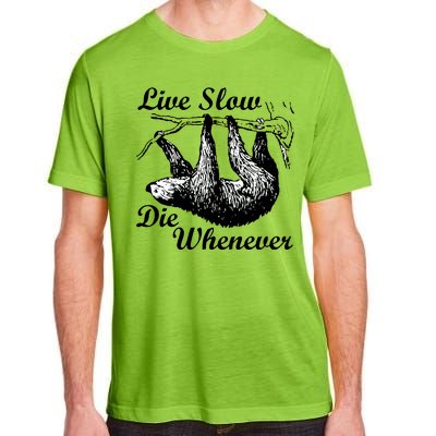 Live Slow Die Whenever Sloth Adult ChromaSoft Performance T-Shirt