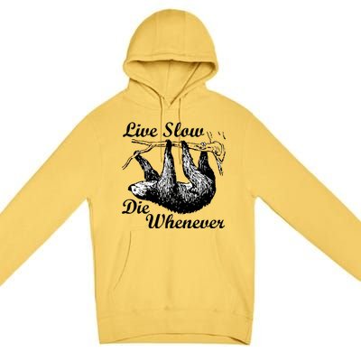 Live Slow Die Whenever Sloth Premium Pullover Hoodie