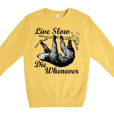 Live Slow Die Whenever Sloth Premium Crewneck Sweatshirt