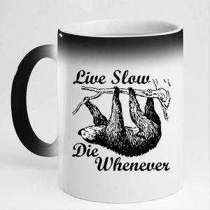 Live Slow Die Whenever Sloth 11oz Black Color Changing Mug