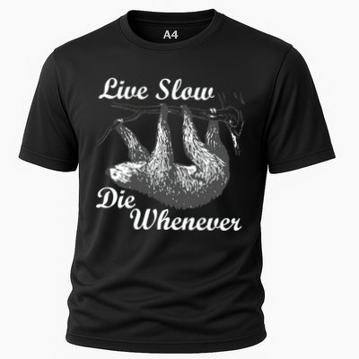 Live Slow Die Whenever Sloth Performance Shirt