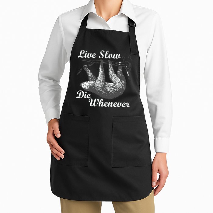 Live Slow Die Whenever Sloth Apron