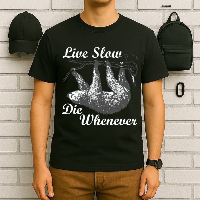 Live Slow Die Whenever Sloth T-Shirt
