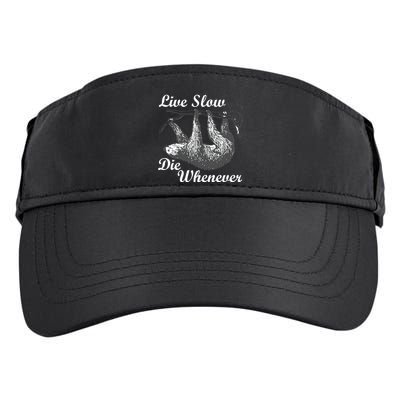 Live Slow Die Whenever Sloth Adult Drive Performance Visor