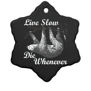 Live Slow Die Whenever Sloth Ceramic Star Ornament