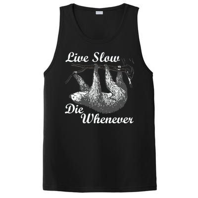 Live Slow Die Whenever Sloth PosiCharge Competitor Tank