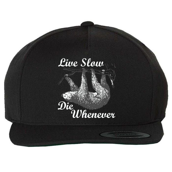 Live Slow Die Whenever Sloth Wool Snapback Cap