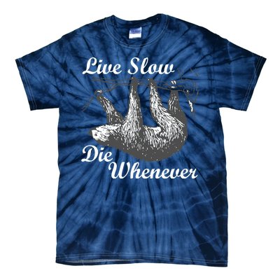 Live Slow Die Whenever Sloth Tie-Dye T-Shirt