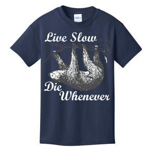 Live Slow Die Whenever Sloth Kids T-Shirt