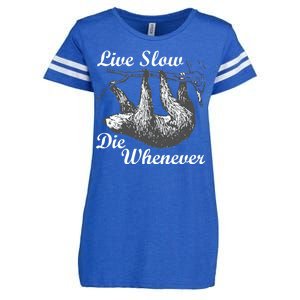 Live Slow Die Whenever Sloth Enza Ladies Jersey Football T-Shirt