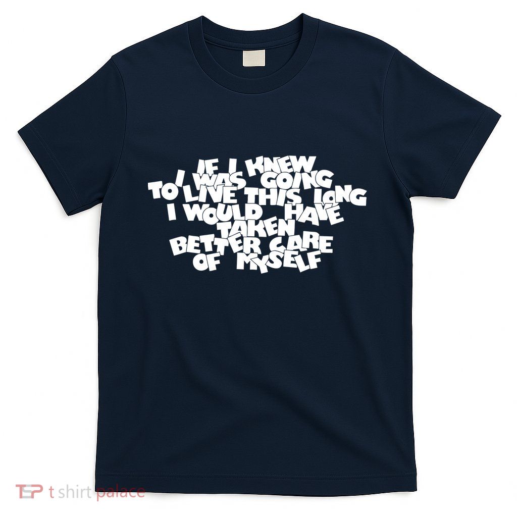 Live This Long Funny Birthday T-Shirt