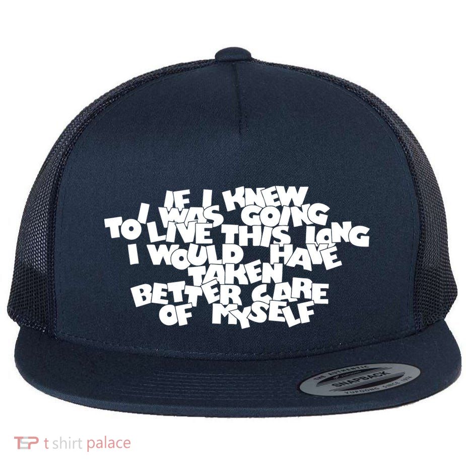 Live This Long Funny Birthday Flatbill Hat