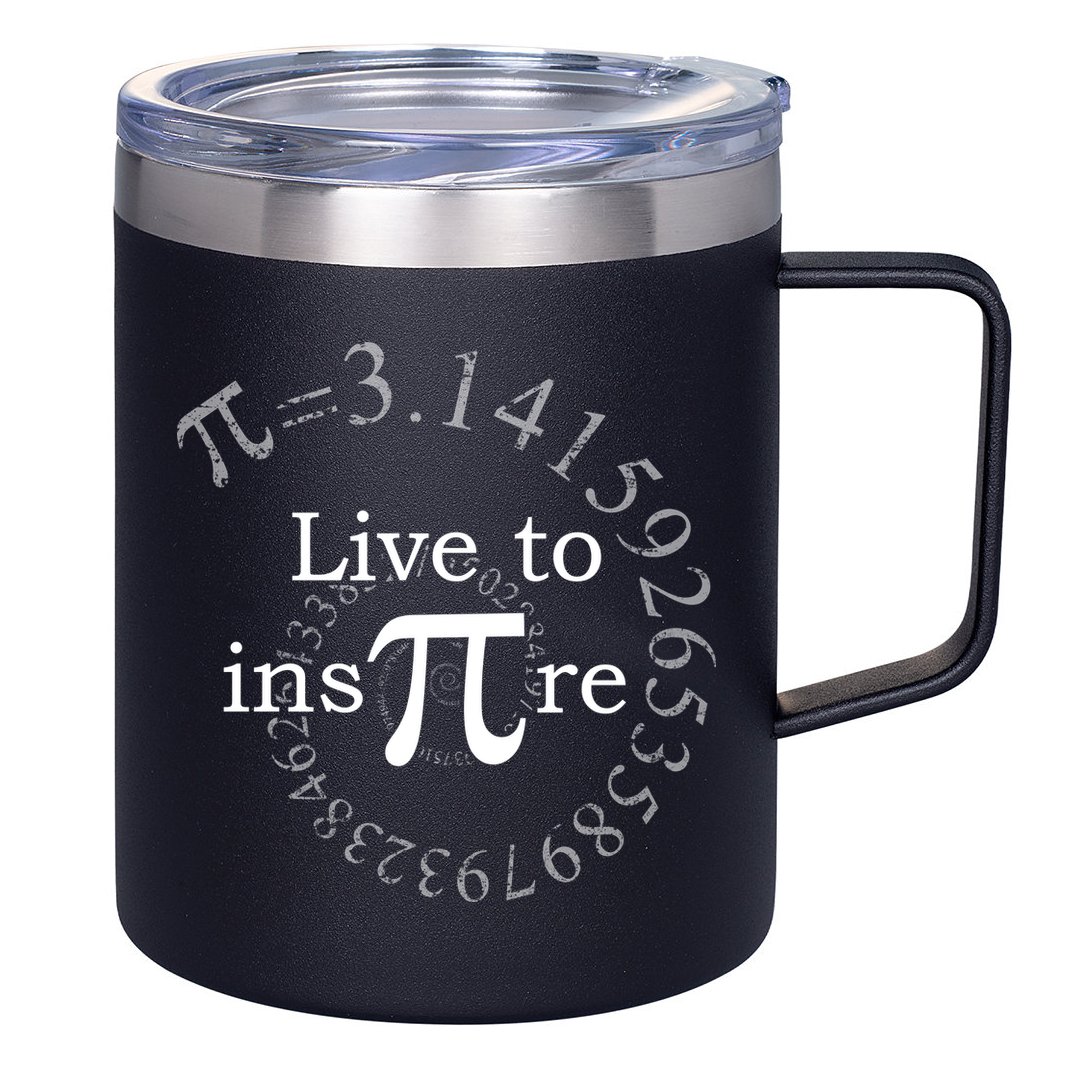 Live To InsPIre Pi Day 12oz Stainless Steel Coffee Mug
