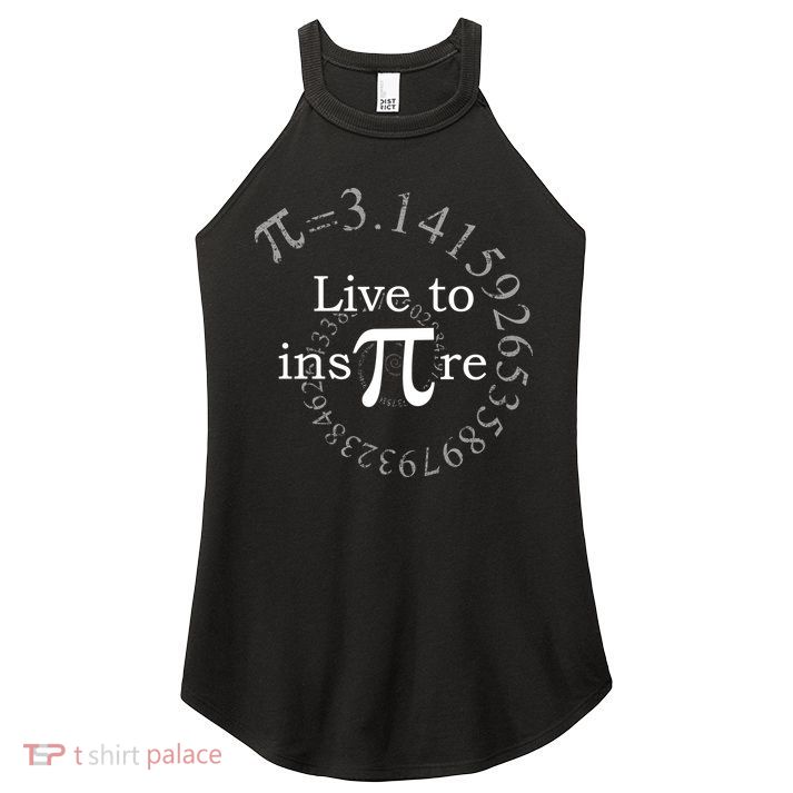 Live To InsPIre Pi Day Women's Perfect Tri Rocker Tank