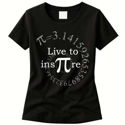 Live To InsPIre Pi Day Womens T-Shirt