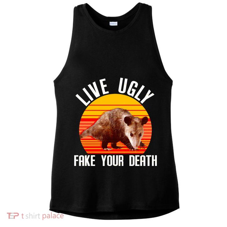 Live Ugly Fake Your Death Ladies PosiCharge Tri-Blend Wicking Tank
