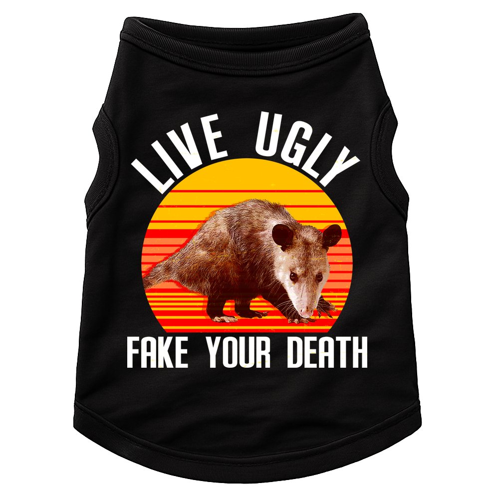 Live Ugly Fake Your Death Doggie Tank