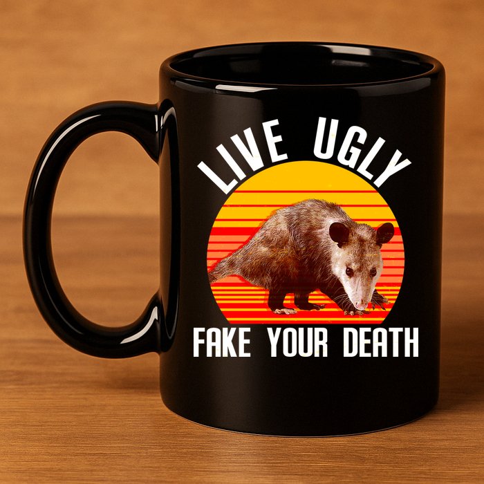 Live Ugly Fake Your Death 11oz C Handle Ceramic Mug