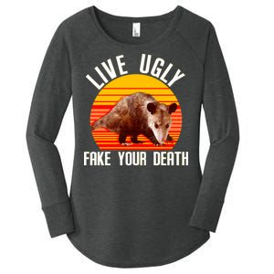 Live Ugly Fake Your Death Women's Perfect Tri Tunic Long Sleeve Shirt