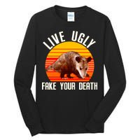 Live Ugly Fake Your Death Tall Long Sleeve T-Shirt