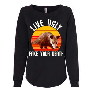 Live Ugly Fake Your Death Womens California Wash Sweatshirt