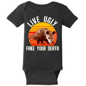 Live Ugly Fake Your Death Baby Bodysuit