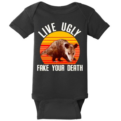 Live Ugly Fake Your Death Baby Bodysuit