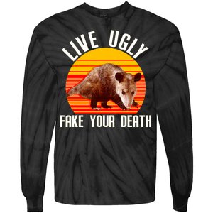 Live Ugly Fake Your Death Tie-Dye Long Sleeve Shirt