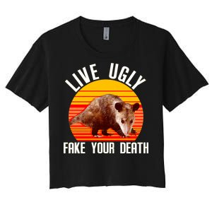 Live Ugly Fake Your Death Women's Crop Top Tee