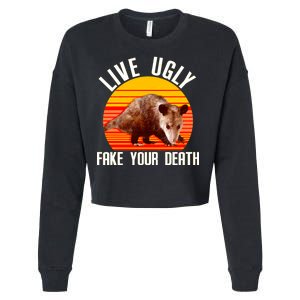 Live Ugly Fake Your Death Cropped Pullover Crew