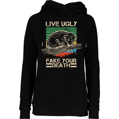 Live Ugly Fake Your Death Retro Vintage Opossum Womens Funnel Neck Pullover Hood