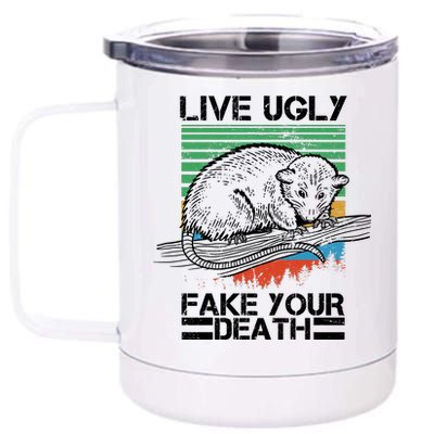 Live Ugly Fake Your Death Retro Vintage Opossum 12 oz Stainless Steel Tumbler Cup