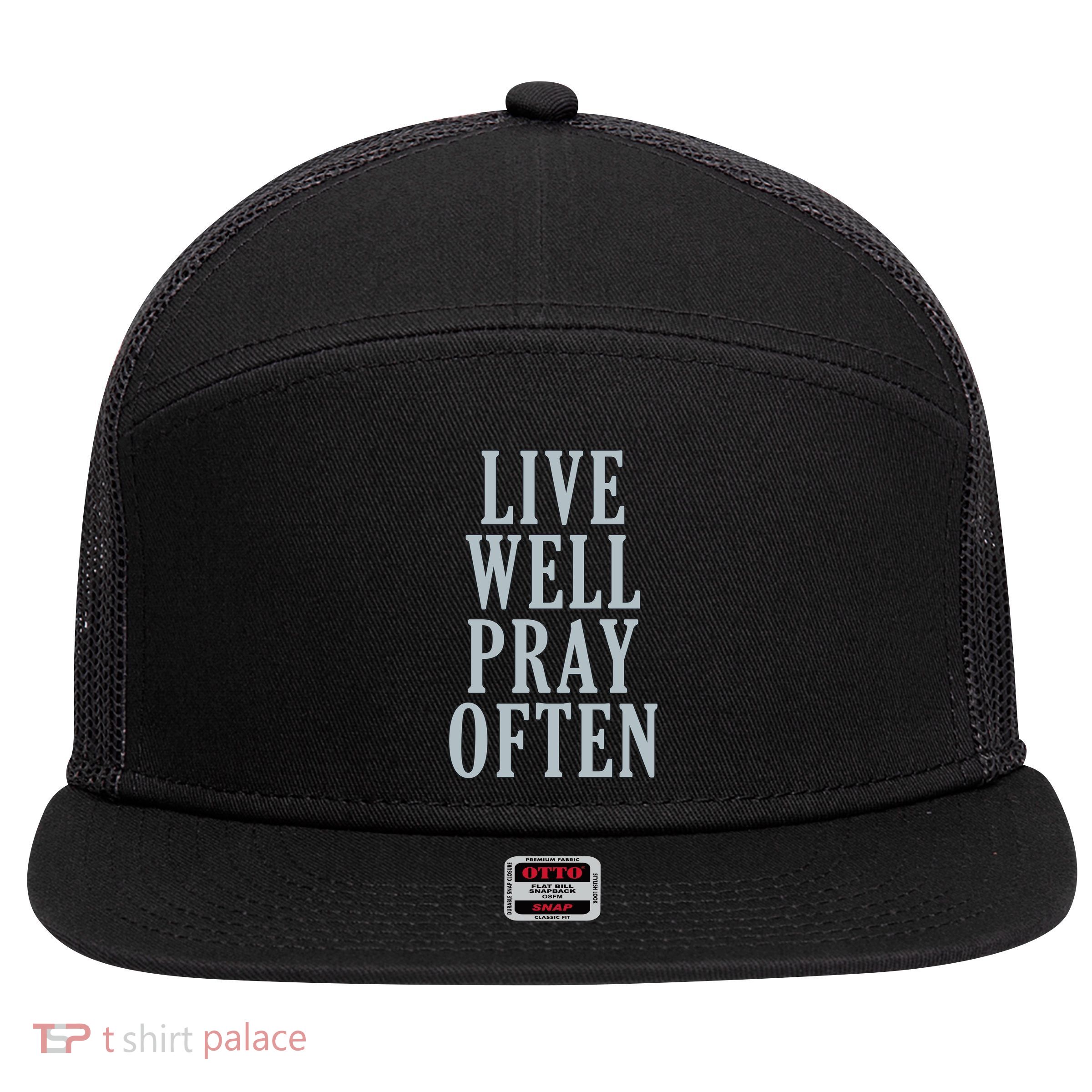 Live Well Pray Often 7 Panel Mesh Trucker Snapback Hat
