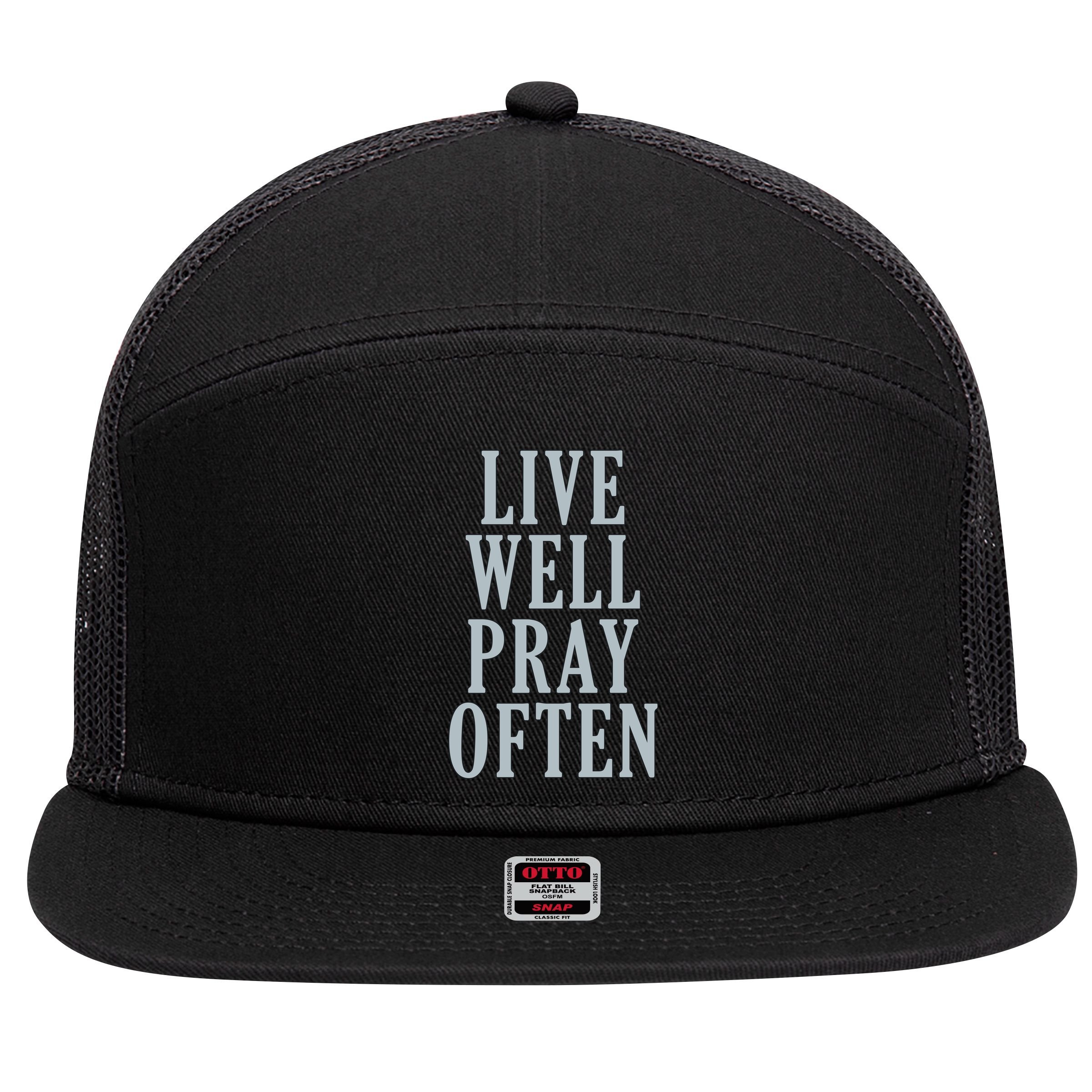 Live Well Pray Often 7 Panel Mesh Trucker Snapback Hat