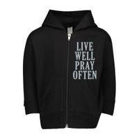 Live Well Pray Often Toddler Zip Fleece Hoodie