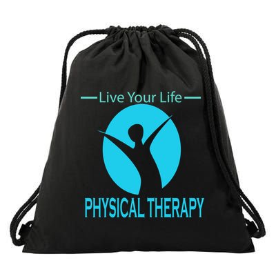 Live Your Life Physical Therapy Drawstring Bag