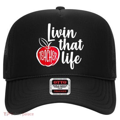 Livin That Teacher Life High Crown Mesh Back Trucker Hat