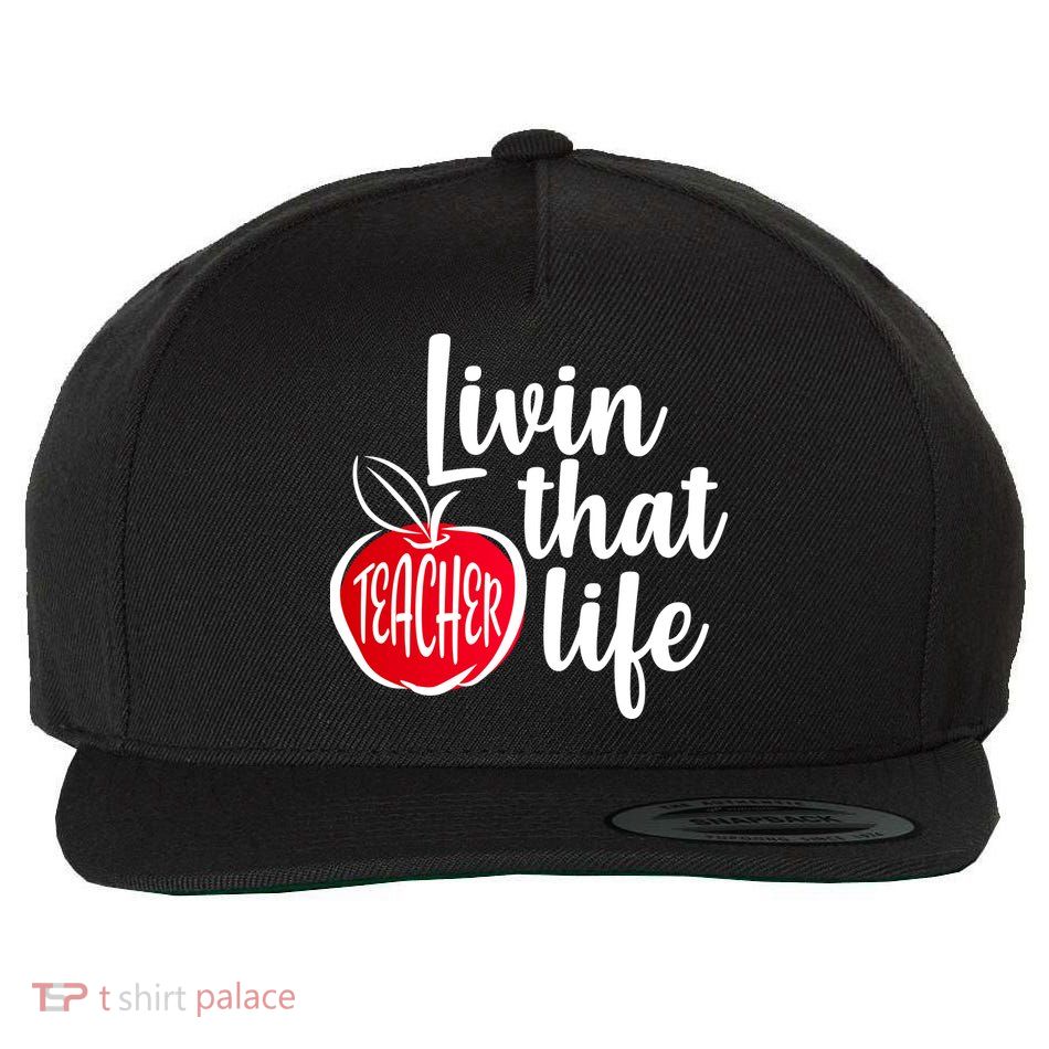 Livin That Teacher Life Wool Snapback Cap