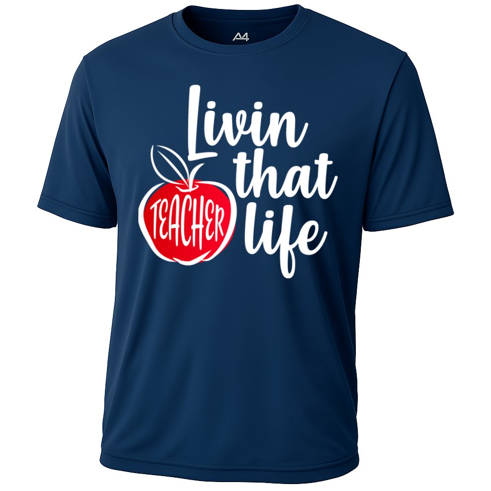 Livin That Teacher Life Cooling Performance Crew T-Shirt