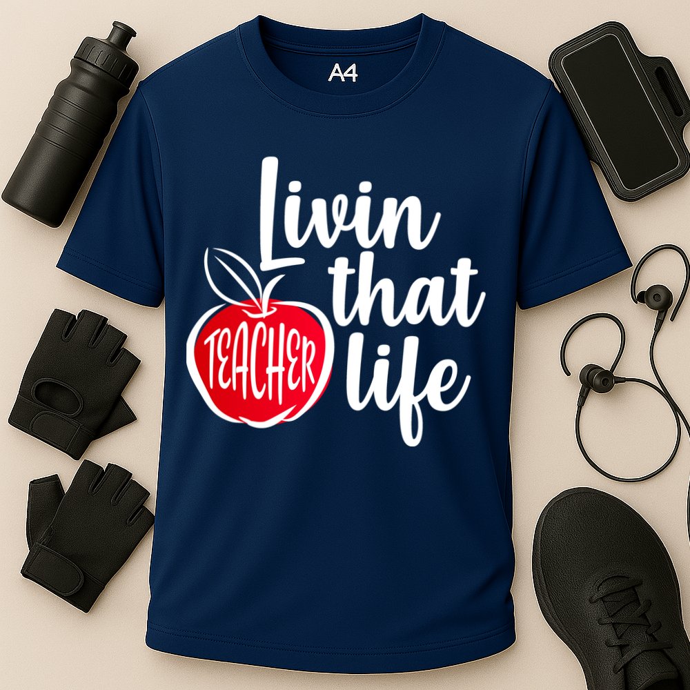 Livin That Teacher Life Cooling Performance Crew T-Shirt