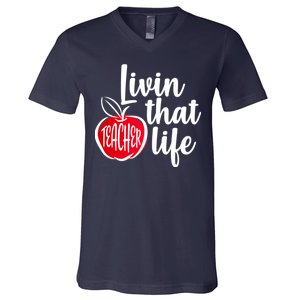 Livin That Teacher Life V-Neck T-Shirt