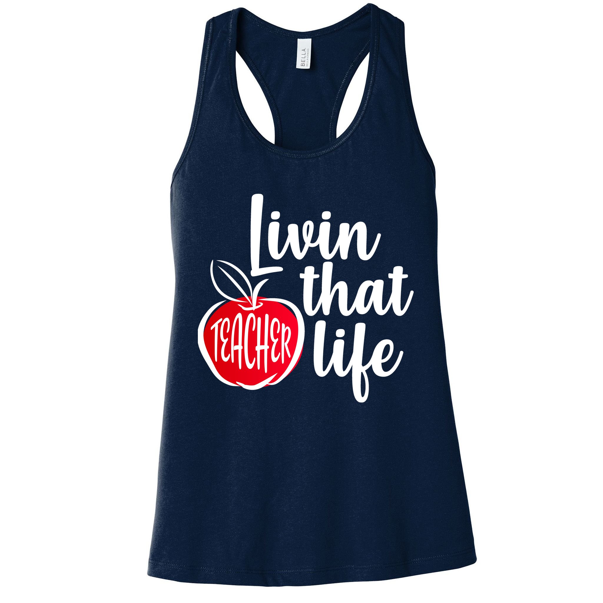 Livin That Teacher Life Womens Tank Top