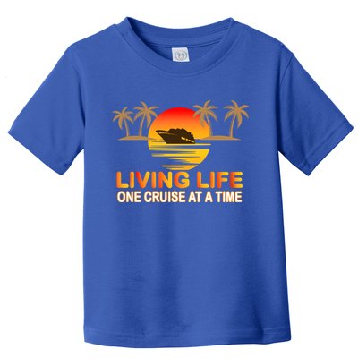 Living Life One Cruse At A Time Toddler T-Shirt