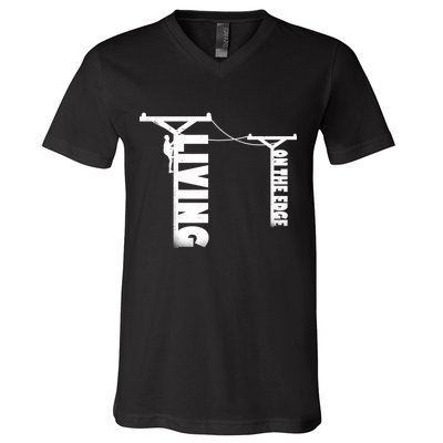 Living On The Edge V-Neck T-Shirt