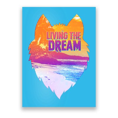 Living The Dream Californian Beach Wolf Head Poster