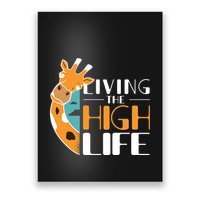 Living The High Life Poster